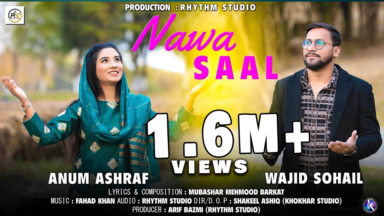 Nawa Saal || Anum Ashraf || Wajid Sohail