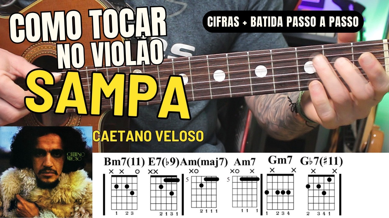 SAMPA [Caetano Veloso] Como tocar ritmo e acordes passo a passo