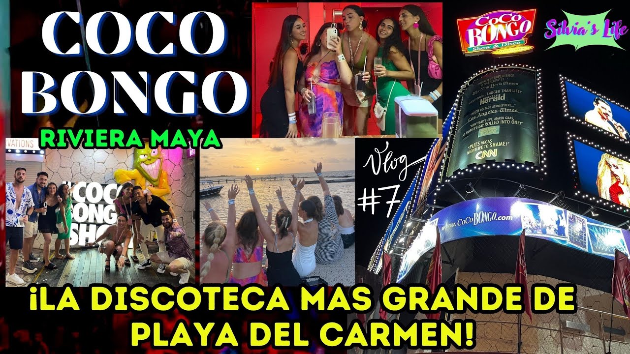 DISCOTECA COCO BONGO | PLAYA DEL CARMEN | RIVIERA MAYA 2023 🎶🕺💃