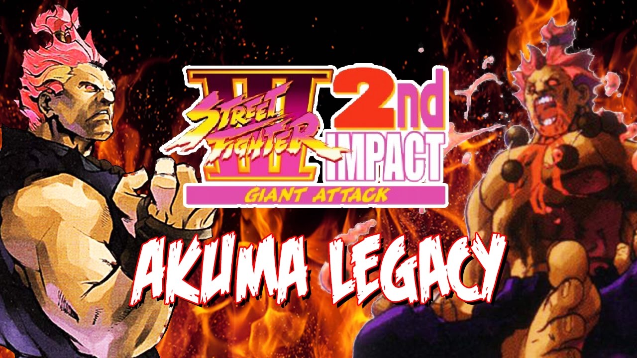 AKUMA...UPGRADED - Akuma Legacy: Street Fighter 3 2nd Impact