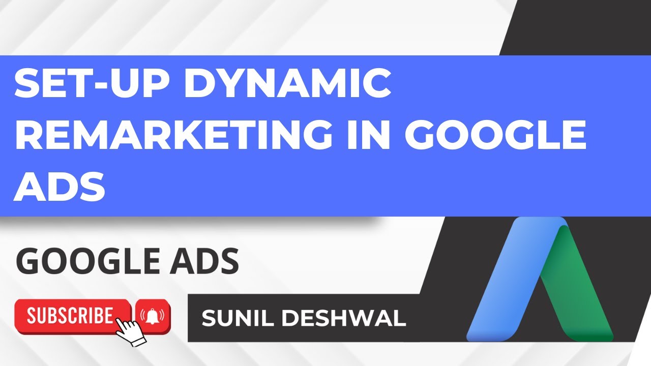 How to Set-Up Dynamic Remarketing  in Google Ads | Google Ads Tutorials in Hindi