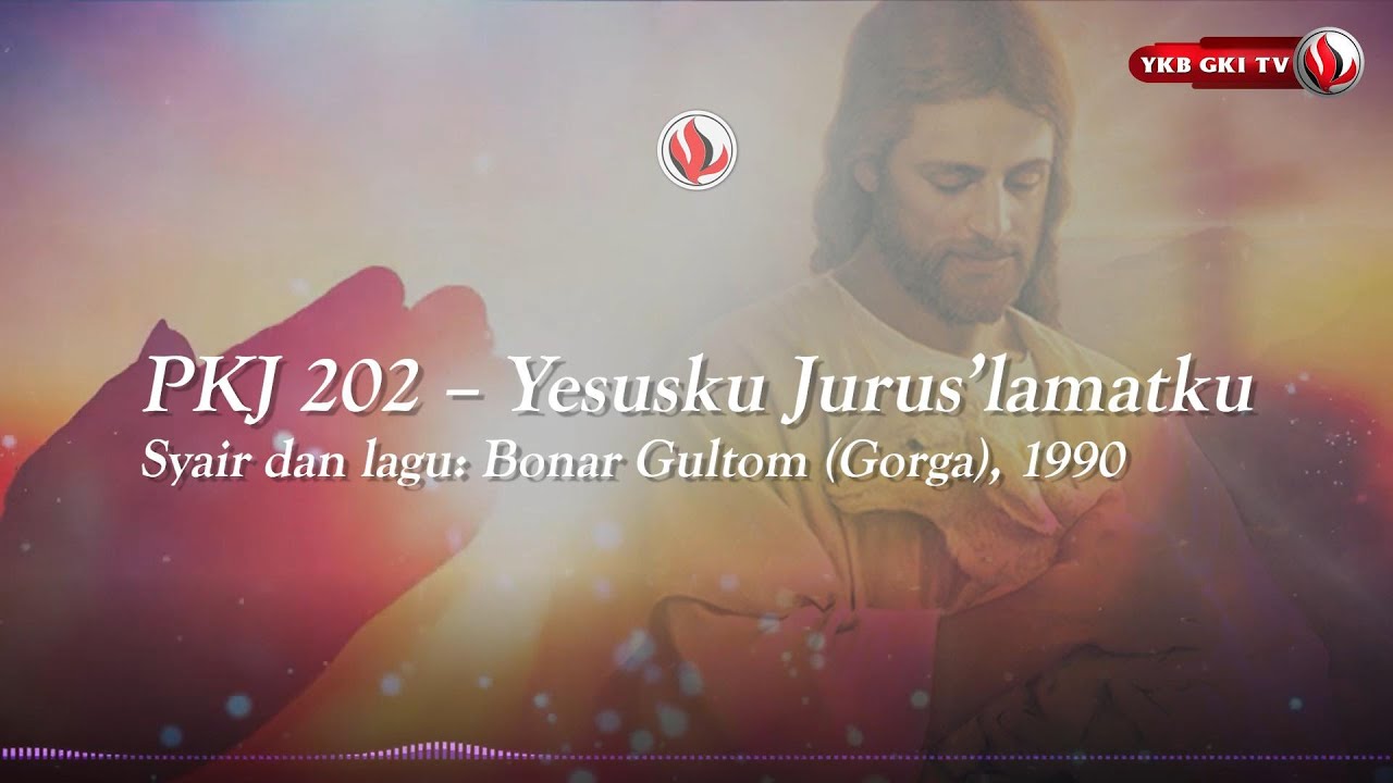 PKJ 202 – Yesusku Jurus’lamatku