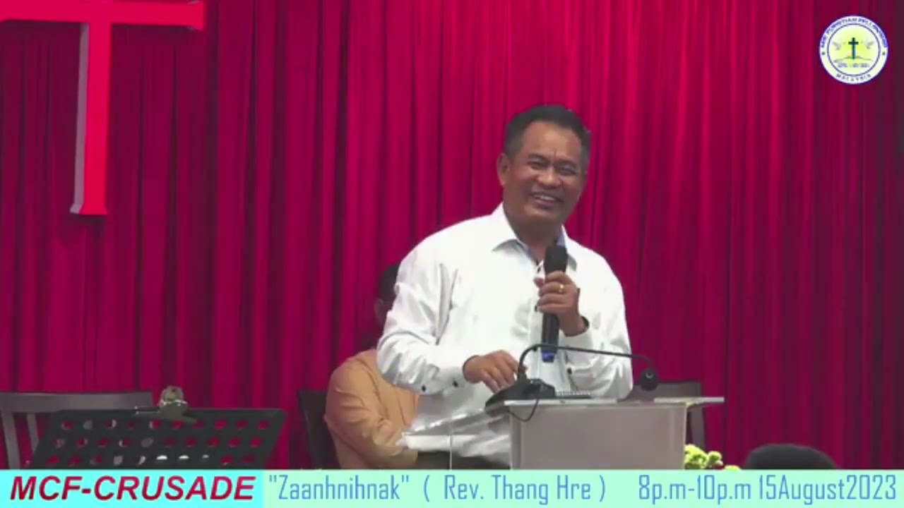 Rev. Thang Hre || Crusade Zaan 2 Nak || MCF