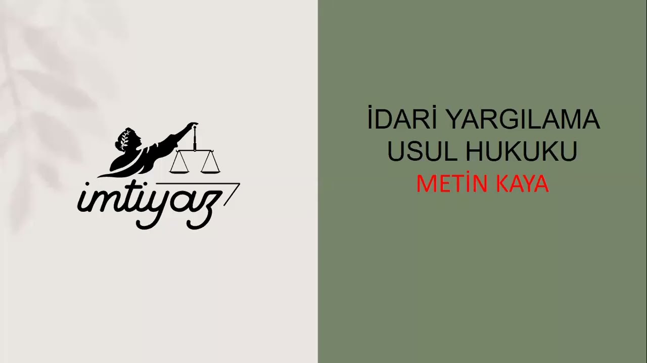 METİN KAYA - HAKİMLİK SINAVI İDARİ YARGILAMA USUL HUKUKU SORU ÇÖZÜMÜ -2 GÖREV VE YETKİ