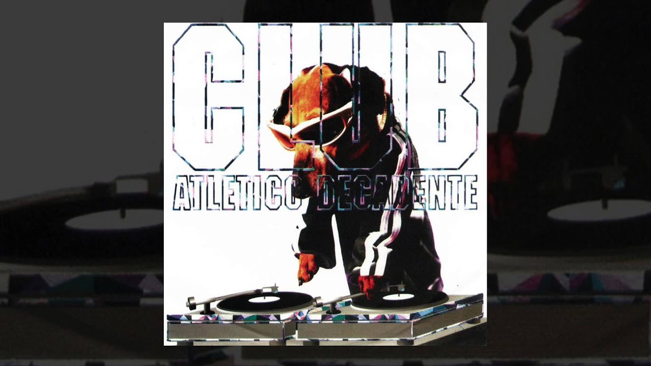 Los Aut&eacute;nticos Decadentes - Club Atl&eacute;tico Decadente [AUDIO, FULL ALBUM 2007]