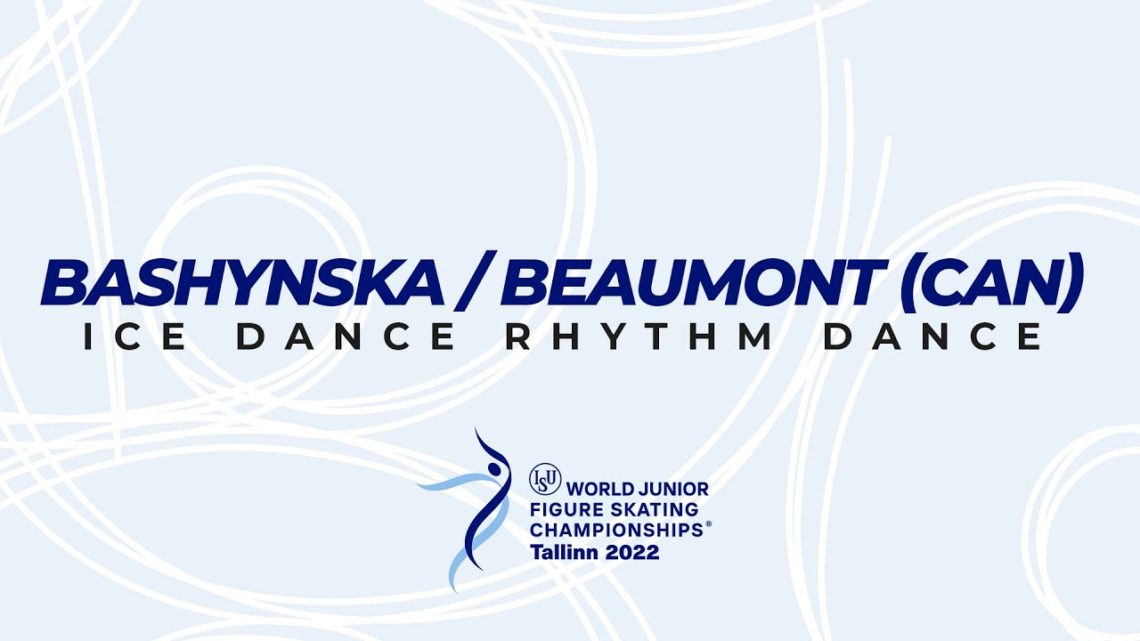 Bashynska / Beaumont (CAN) | Ice Dance RD | ISU WJ FS Championships 2022 | Tallinn | #WorldJFigure