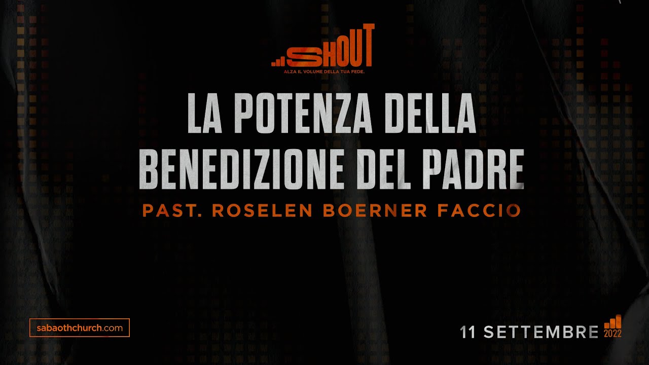 Domenica Gospel @ Milano | LA POTENZA DELLA BENEDIZIONE DEL PADRE - Past Roselen | 11/09/2022