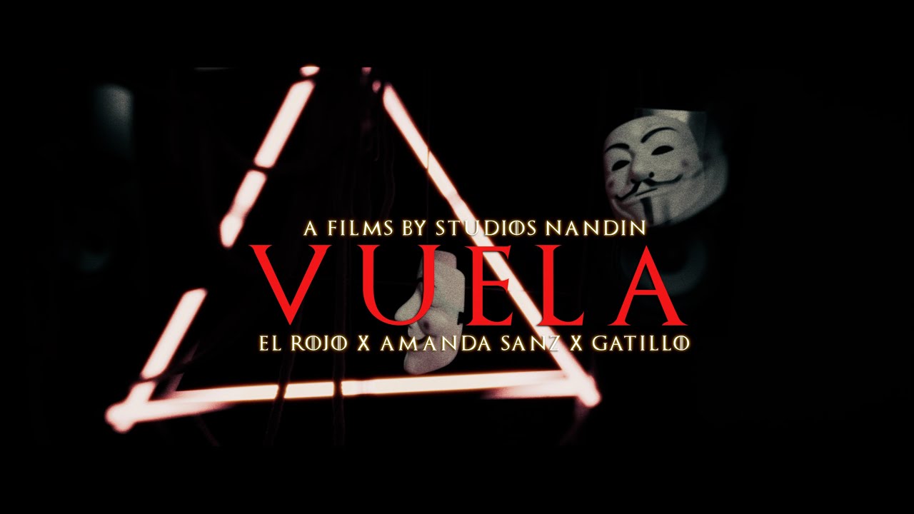 Vuela - El Rojo x Amanda Sanz x Gatillo (Video Oficial)
