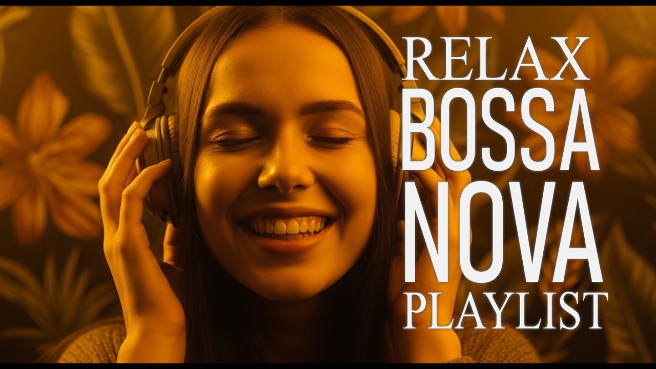 Bossa Nova Covers of Popular Songs 50 Hits 2026 🌴✨ – Smooth & Relaxing Music for Evening Chill