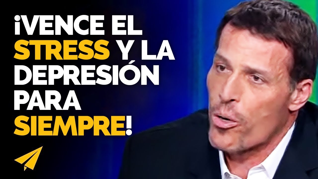 Tony Robbins: Cómo lidiar con el ESTRÉS y la DEPRESIÓN