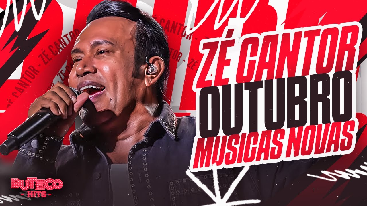 ZÉ CANTOR OUTUBRO 2025 - MÚSICAS NOVAS PRA PAREDÃO - ZE CANTOR REPERTORIO NOVO