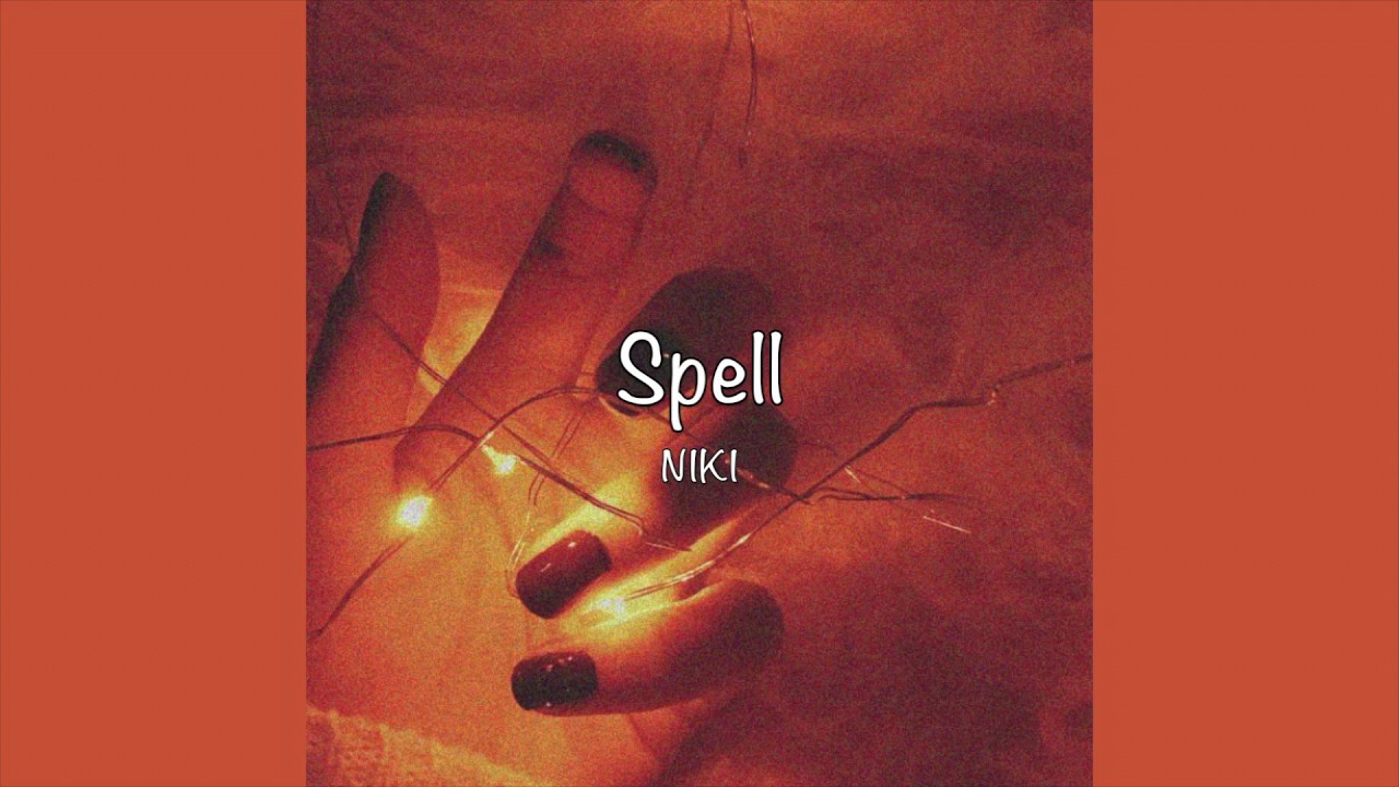 / Spell - NIKI (Lyrics) /