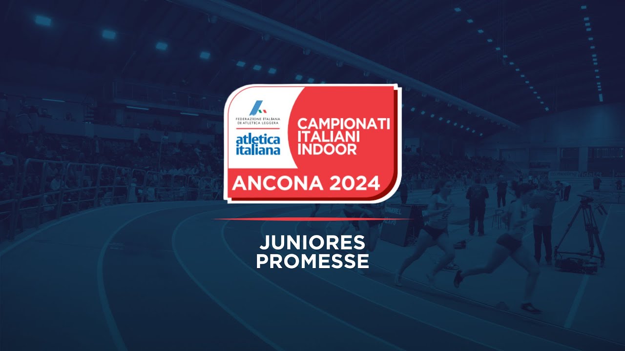 Ancona 2024 | Campionati Italiani Juniores e Promesse indoor | sabato pomeriggio