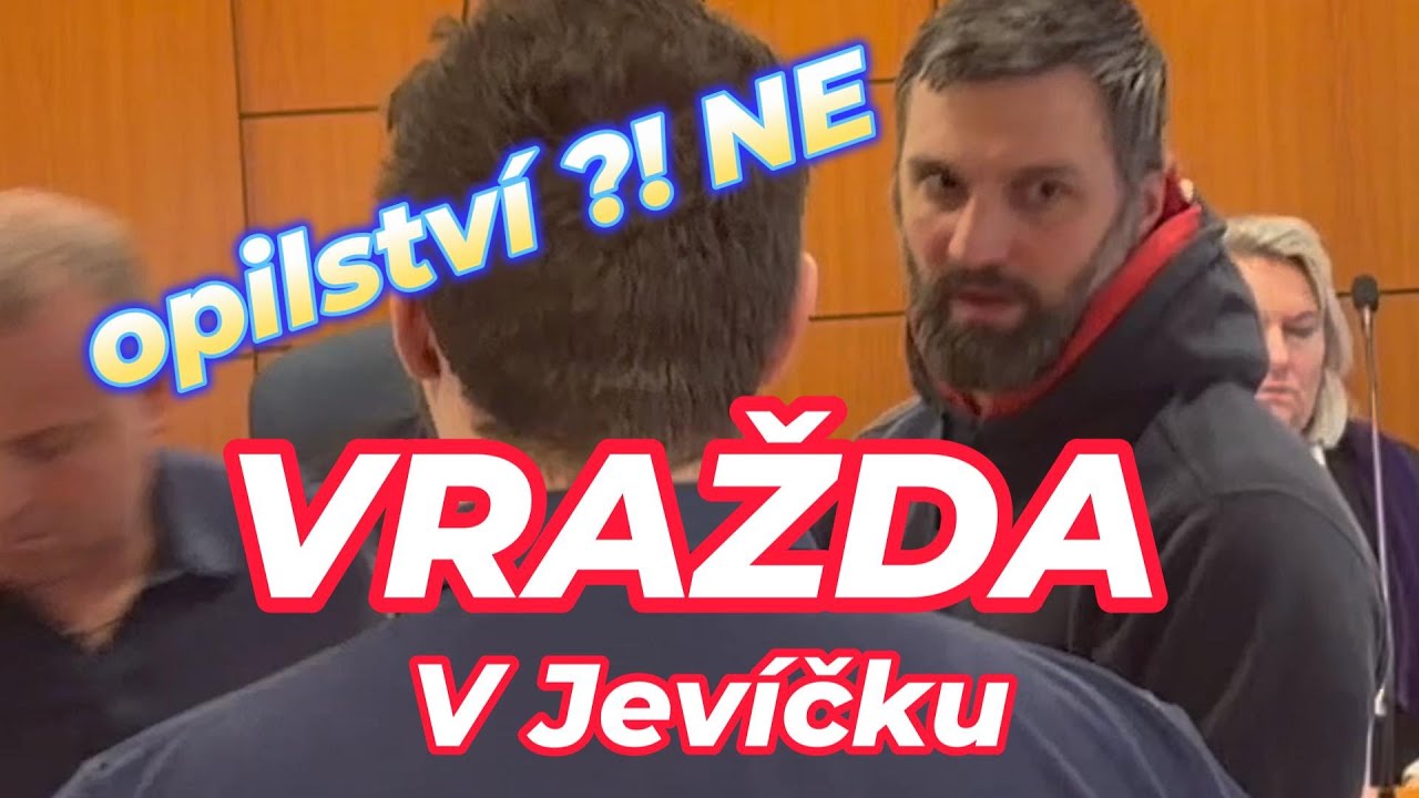 VRAŽDA V JEV&Iacute;ČKU - OPILSTV&Iacute;?! NE !! VRAŽDA - Třicet ran. Jeden zvrat. A ot&aacute;zka, kter&aacute; zůst&aacute;v&aacute;.