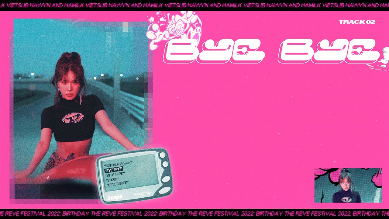 • Vietsub • Red Velvet 'BYE BYE' | Hawyn & Hamilk