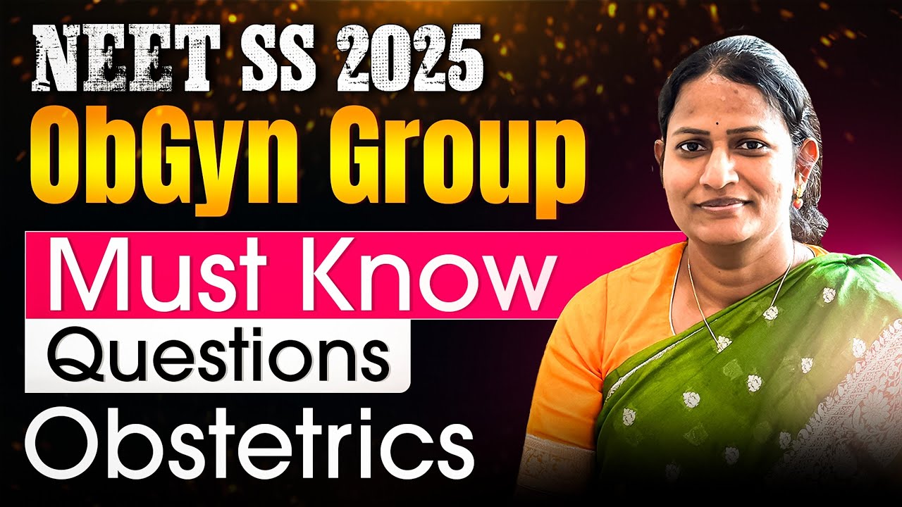 NEET SS 2025 ObGyn Elite Season 1 | Discussion with Dr. Vasundhara | High-Yield SS Prep