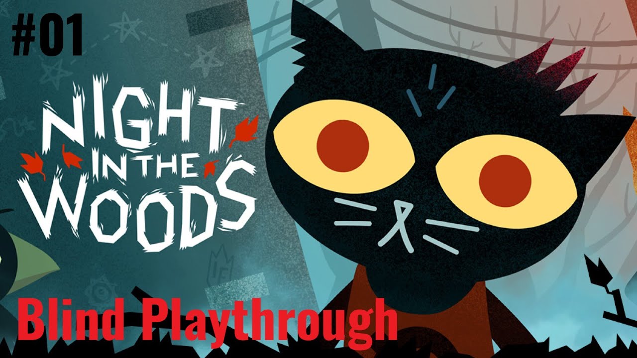 01 First look | Night In the woods | Blind Playthrough