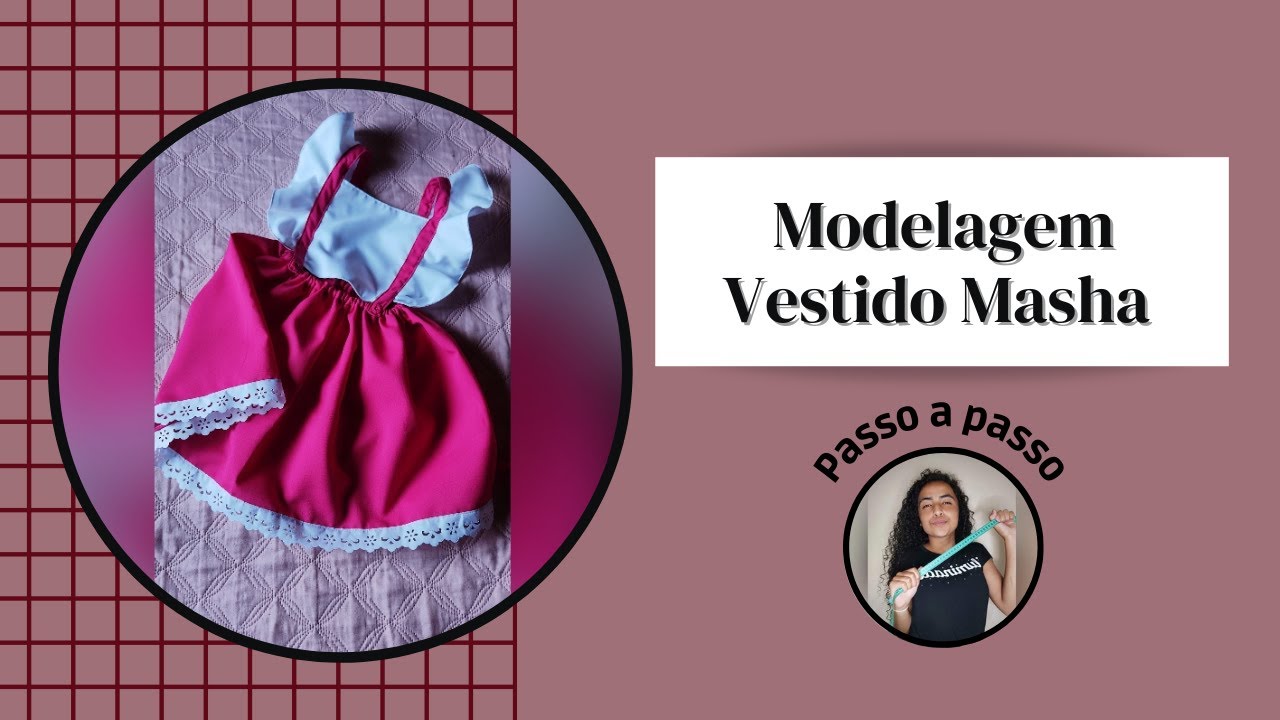 Modelagem do vestido fantasia infantil Masha e o Urso / Passo a passo