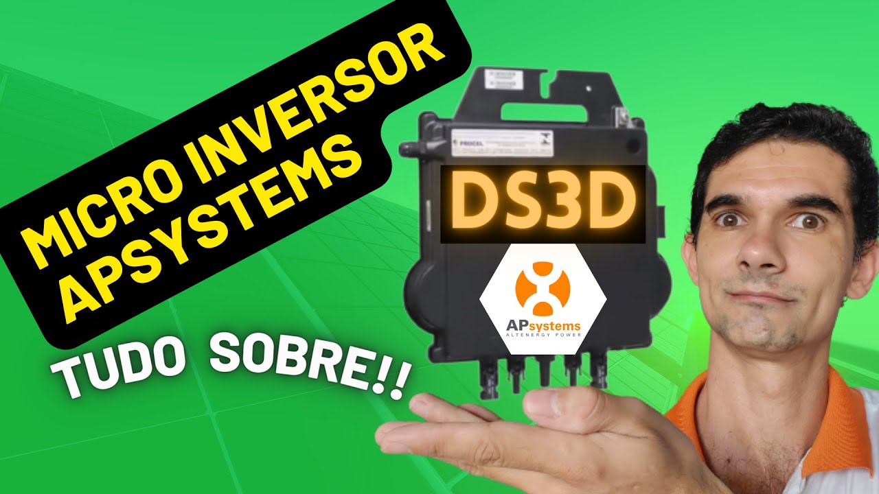 【 APsystems DS3D】- O que Não e Dito Sobre o Micro Inversor Ideal.