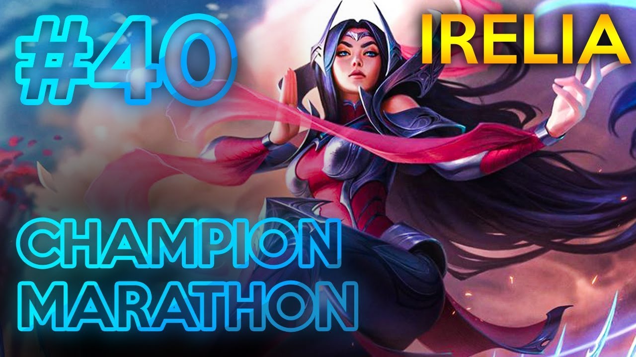 IRELIA - CHAMPION MARATHON #40 | OPAT 04
