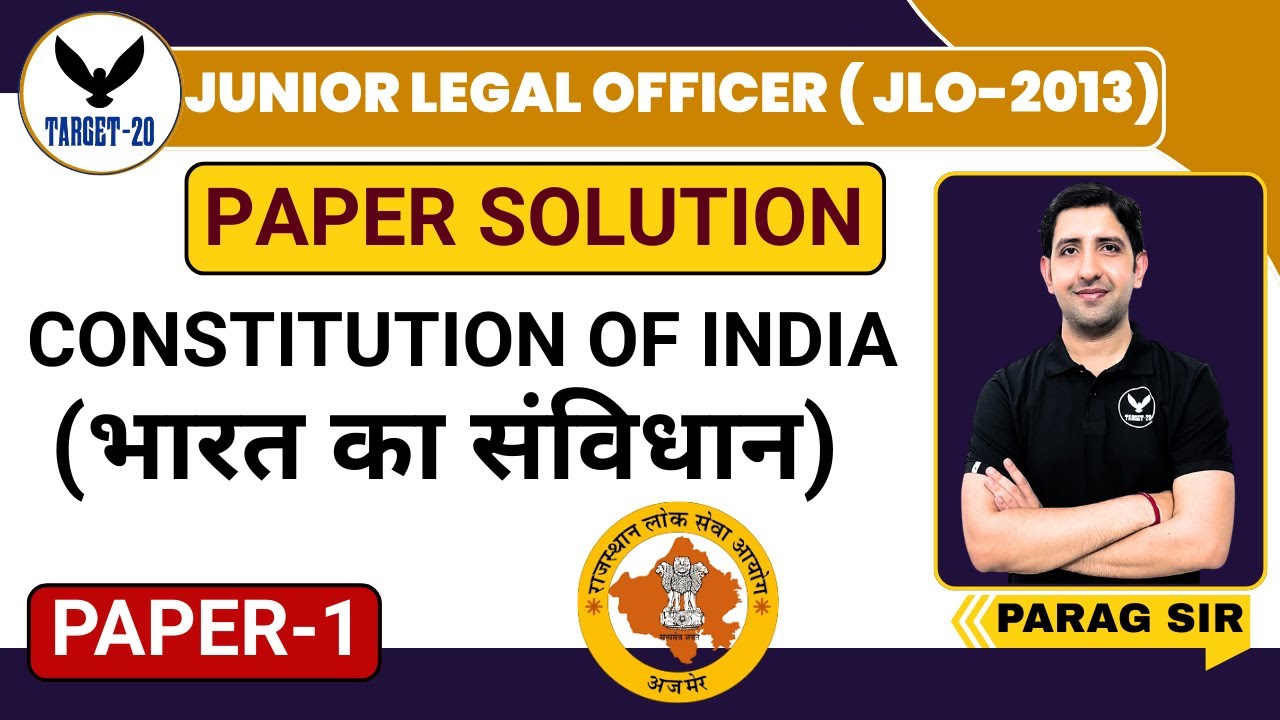 Paper Solution | Junior Legal Officer ( JLO-2013) | Constitution of India | Paper 1 | Parag Sir
