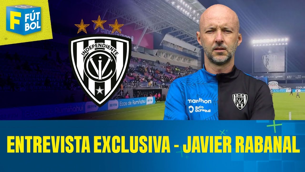 ENTREVISTA EXCLUSIVA: JAVIER RABANAL, PREVIO AL DUELO CONTRA BARCELONA POR LA FECHA 19 l F DE F&Uacute;TBOL