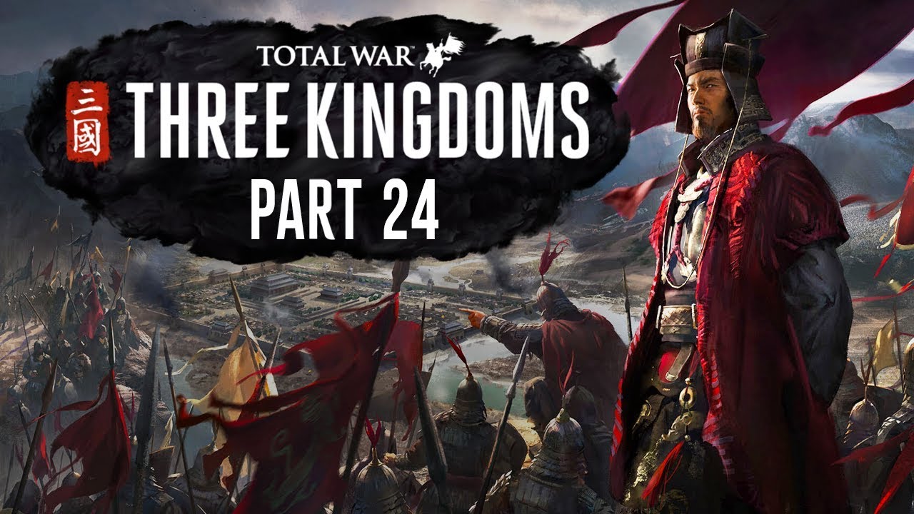 Total War: Three Kingdoms - Part 24 - The First Throne
