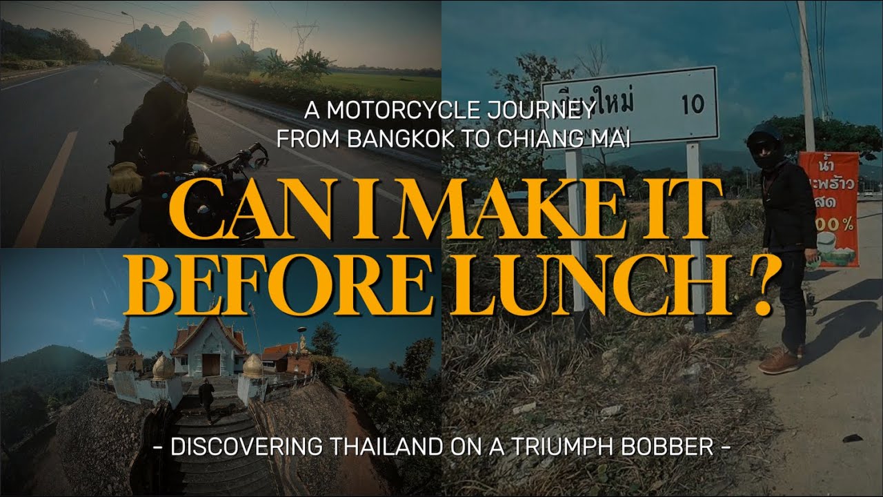 Bangkok to Chiang Mai moto ride on a Triumph Bobber – Can I Make It for Lunch ?