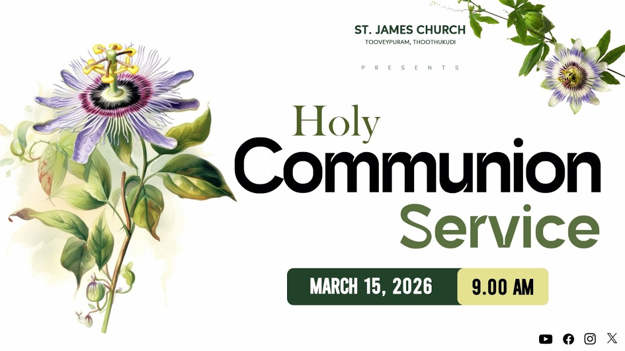 🔴🅻🅸🆅🅴 CSI Holy Communion Service | 15-03-2026 @ 9 am | St James Church | #trending #csi #tamil