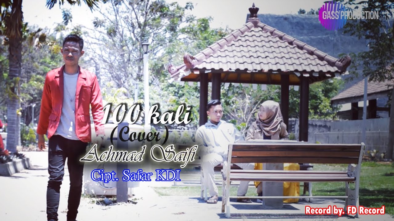 100 KALI - Safar KDI ( COVER ) by. ACHMAD SAIFI