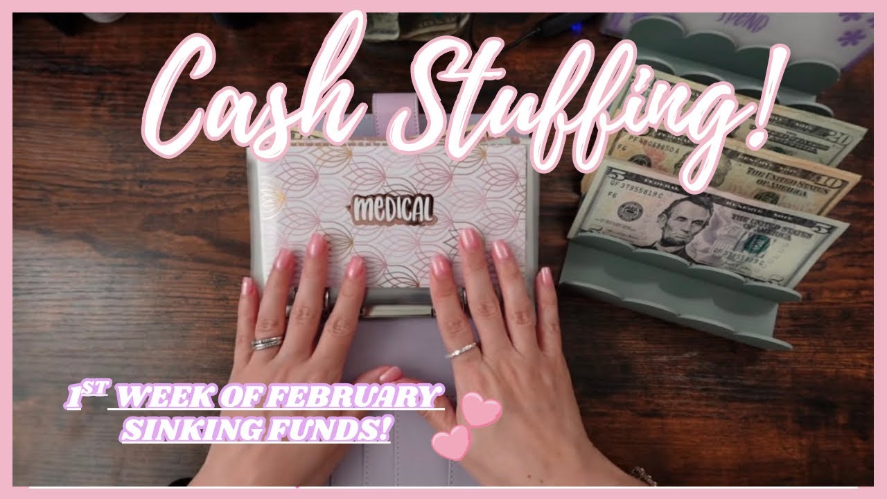 Cash Stuffing! Sinking Funds | 1st Week of February!