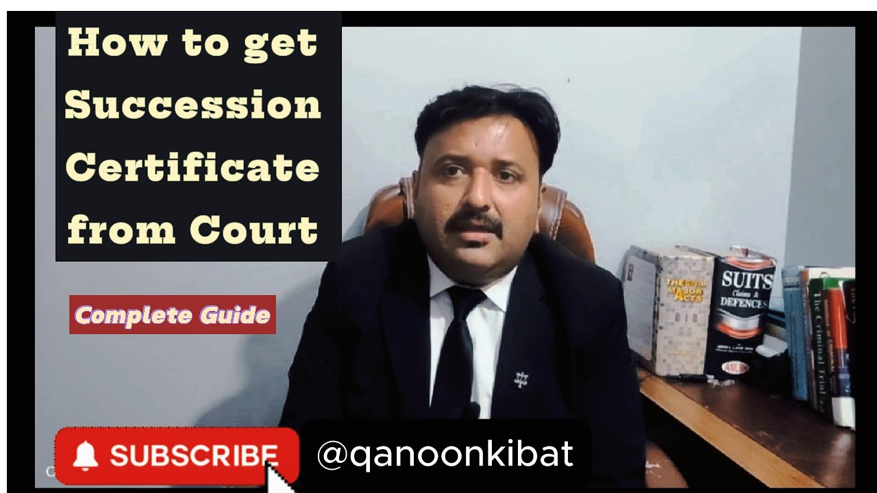 How to Get Inheritance (Succession) Certificate Through Court in Pakistan | Complete Legal Guide