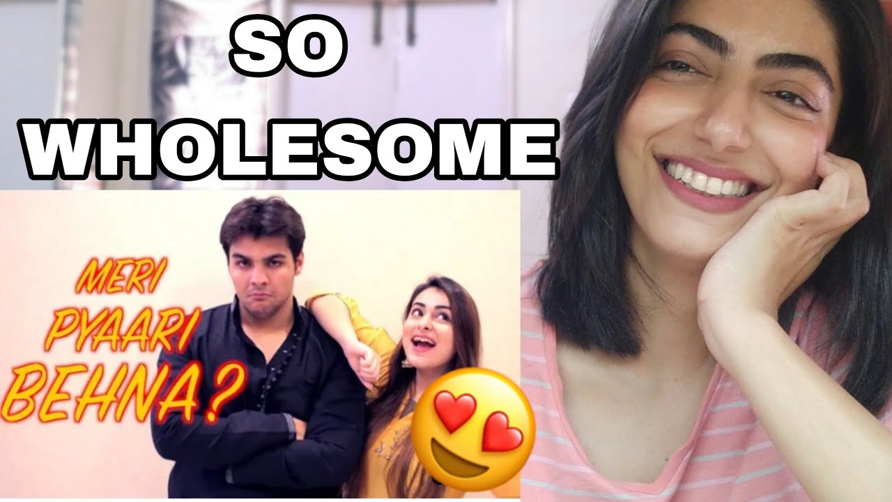 @ashish chanchlani vines 'Meri Pyaari Behna? | Ashish Chanchlani | Muskan Chanchlani' Reaction