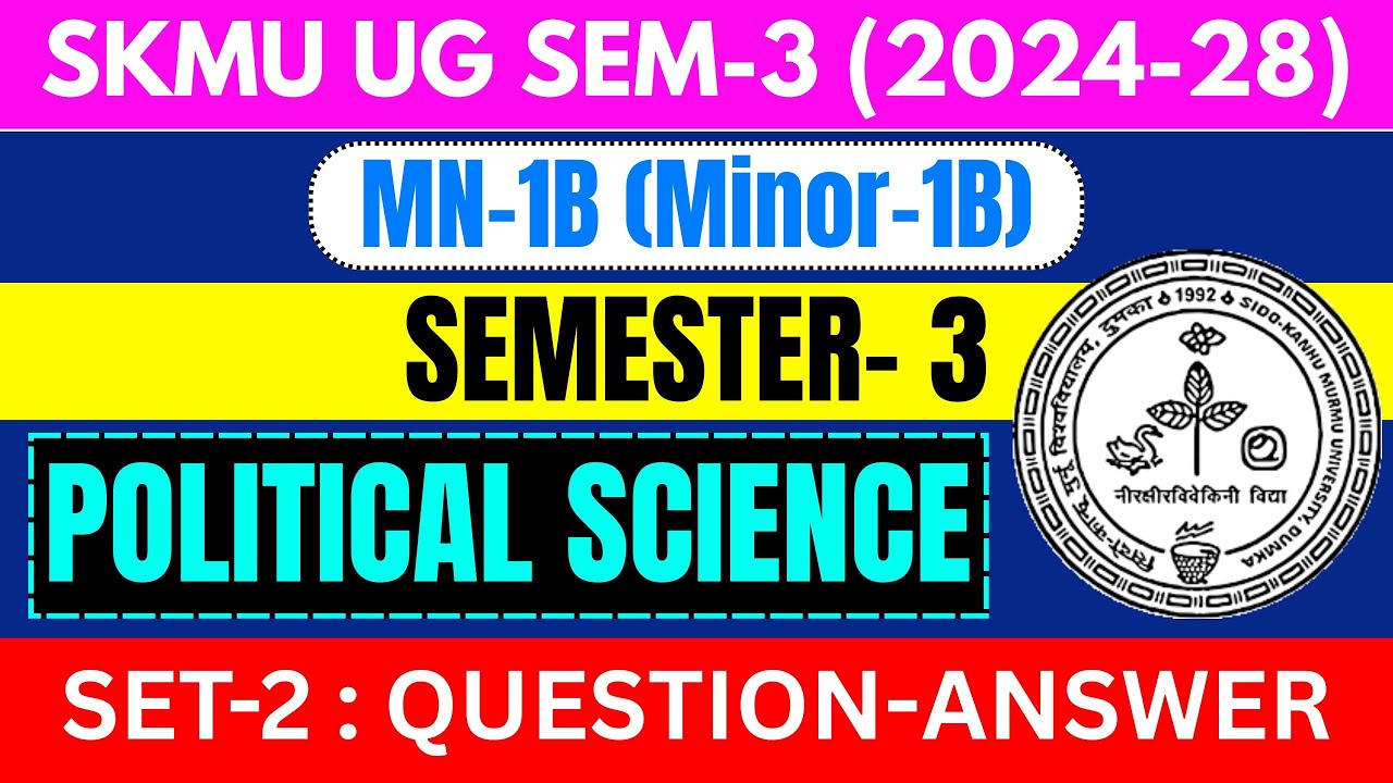 SKMU UG Sem-3 MN-1B Political Science Set-2 (2024&ndash;28)