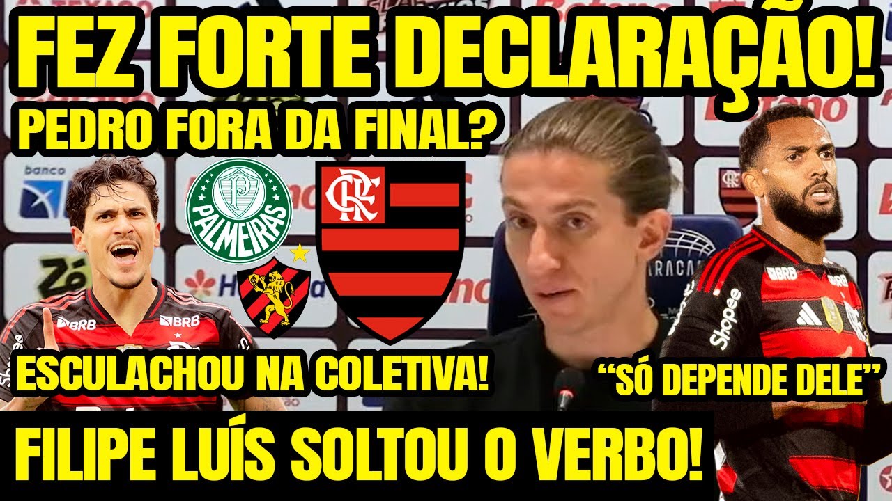 FILIPE LUÍS SOLTOU O VERBO E CRAVOU SOBRE PEDRO FORA DA FINAL! CONFIRMA QUE JOGADOR PERDEU ESPAÇO!