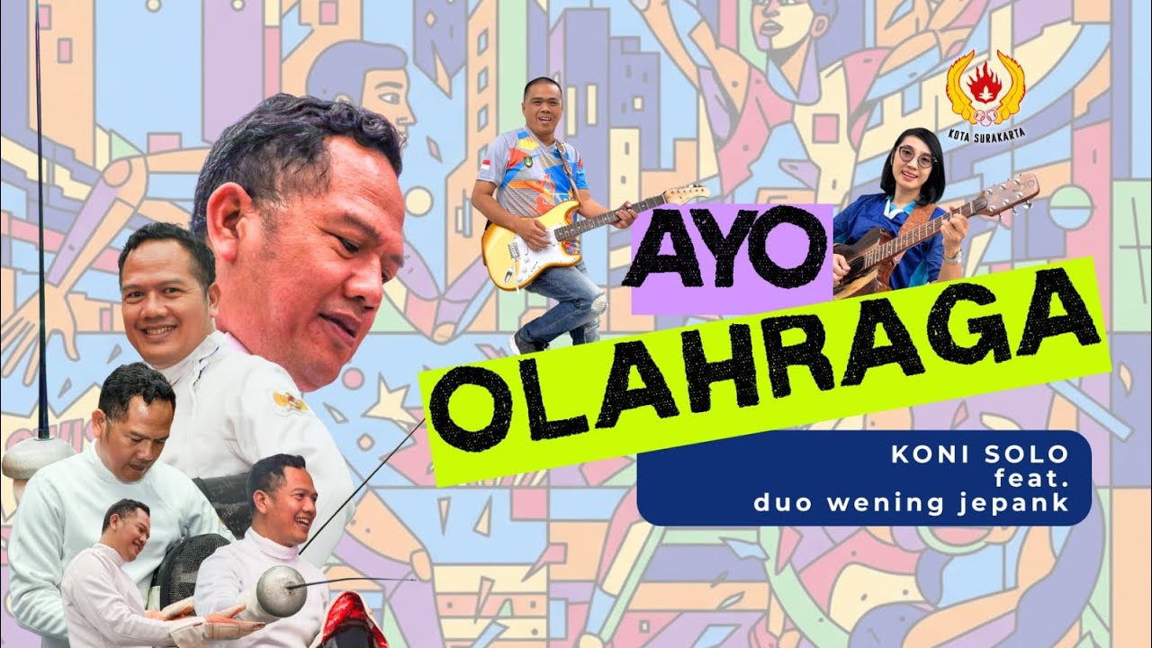 Ayo Olah Raga_KONI Surakarta Feat Duo Wening Jepank
