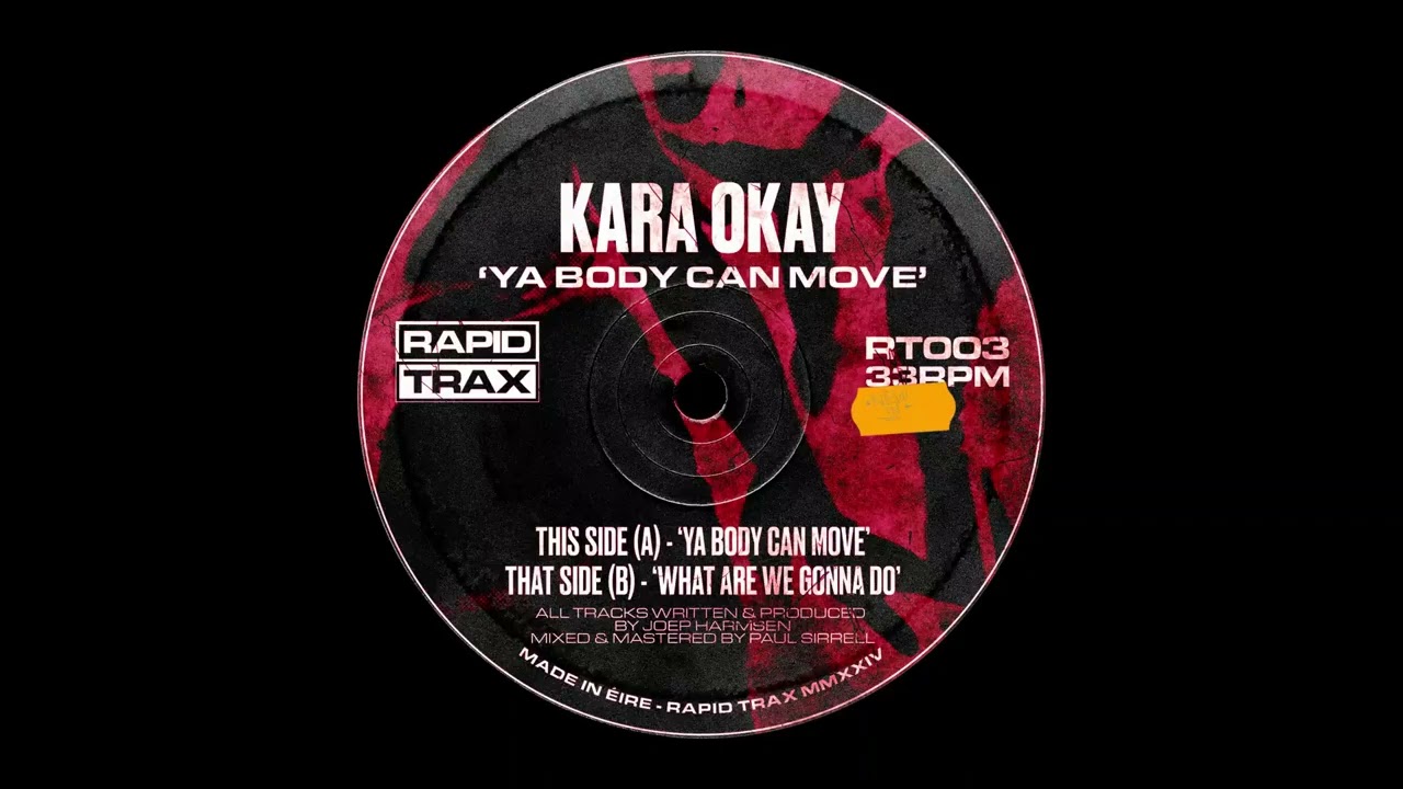 Kara Okay - Ya Body Can Move