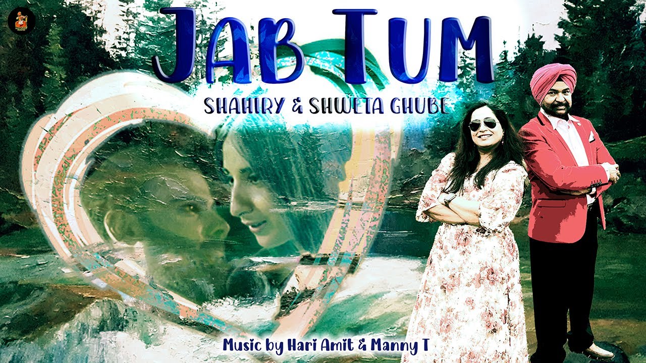 Jab Tum (Full Video) | Shahiry | Shweta Ghube | Hari Amit  | Manny T | Hindi Song 2026 | RS Records