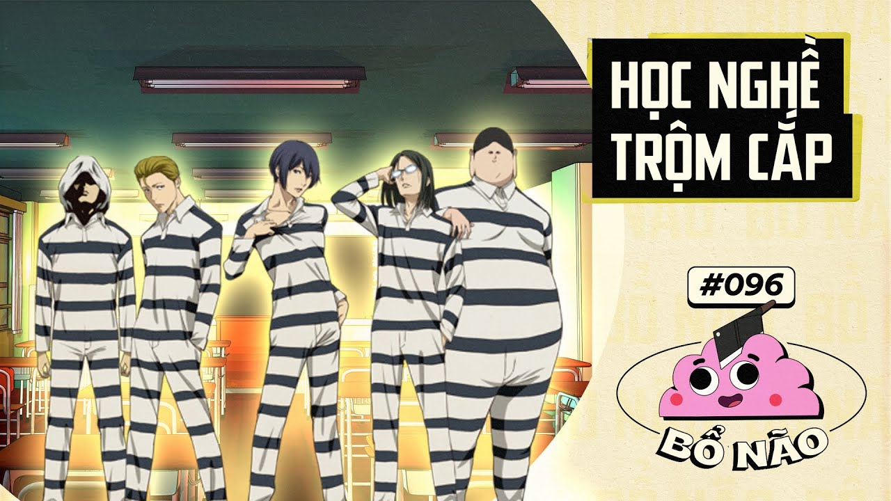 #96 BỔ NÃO: Ngôi Trường Đào Tạo TỘI PHẠM