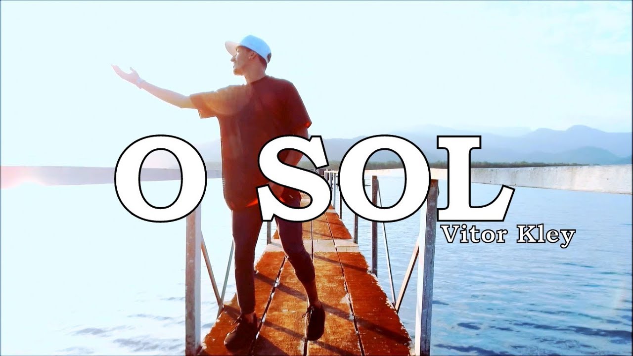 O SOL - Vitor Kley I Core&oacute;grafo Well Lucas | RCA DANCE