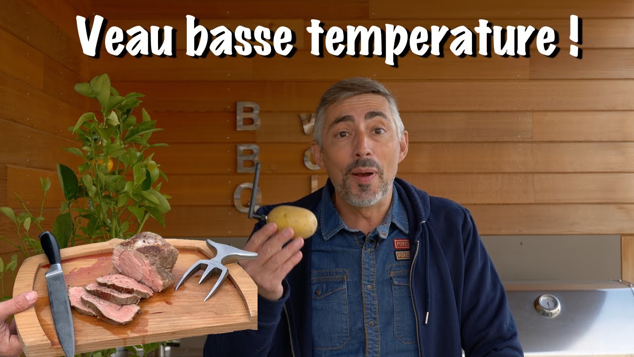Veau basse température - marquage au BBQ !