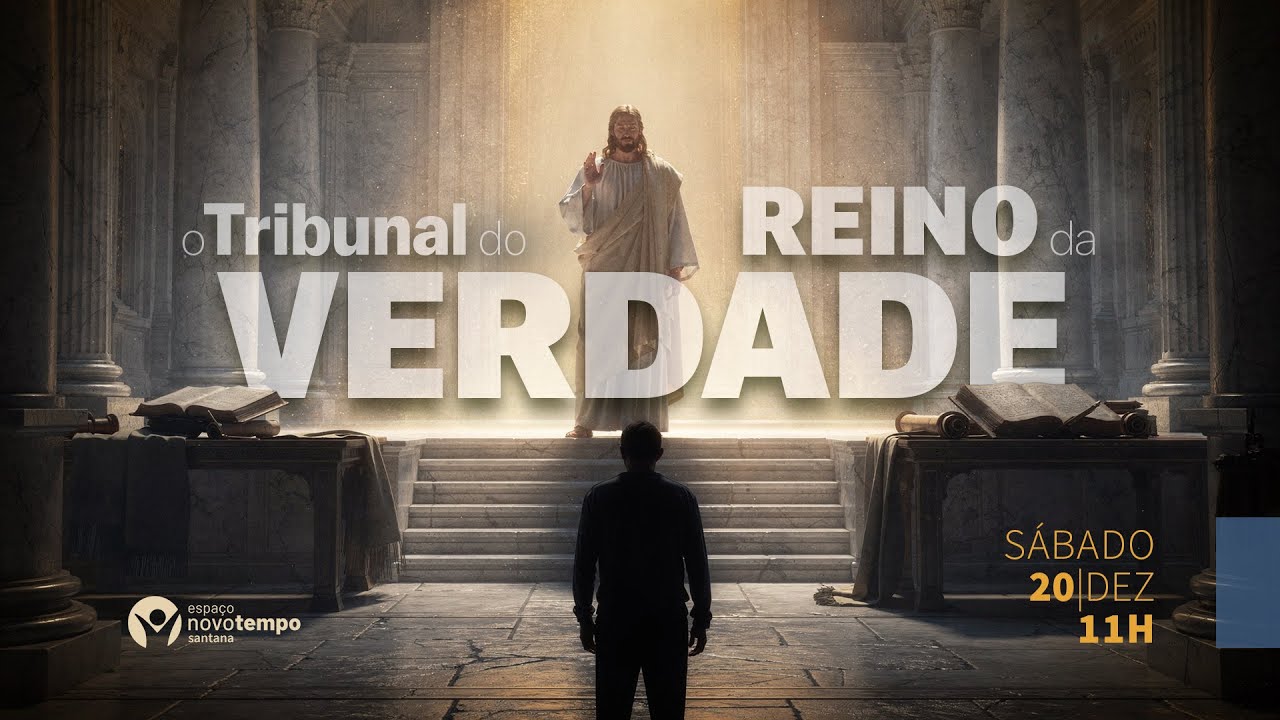 CELEBRAÇÃO - O Tribunal do Reino da Verdade