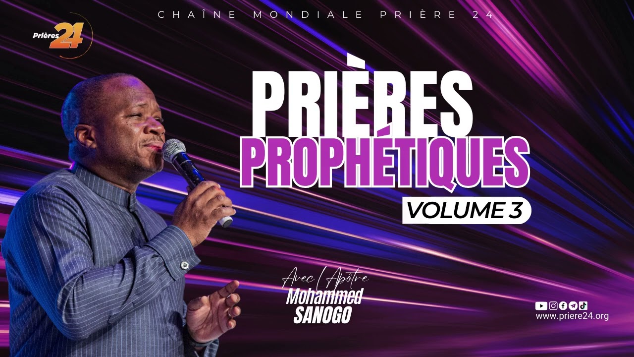 Sanctifie nous par Ta parole | Apôtre Mohammed Sanogo | Prières Prophétiques | Vol 3