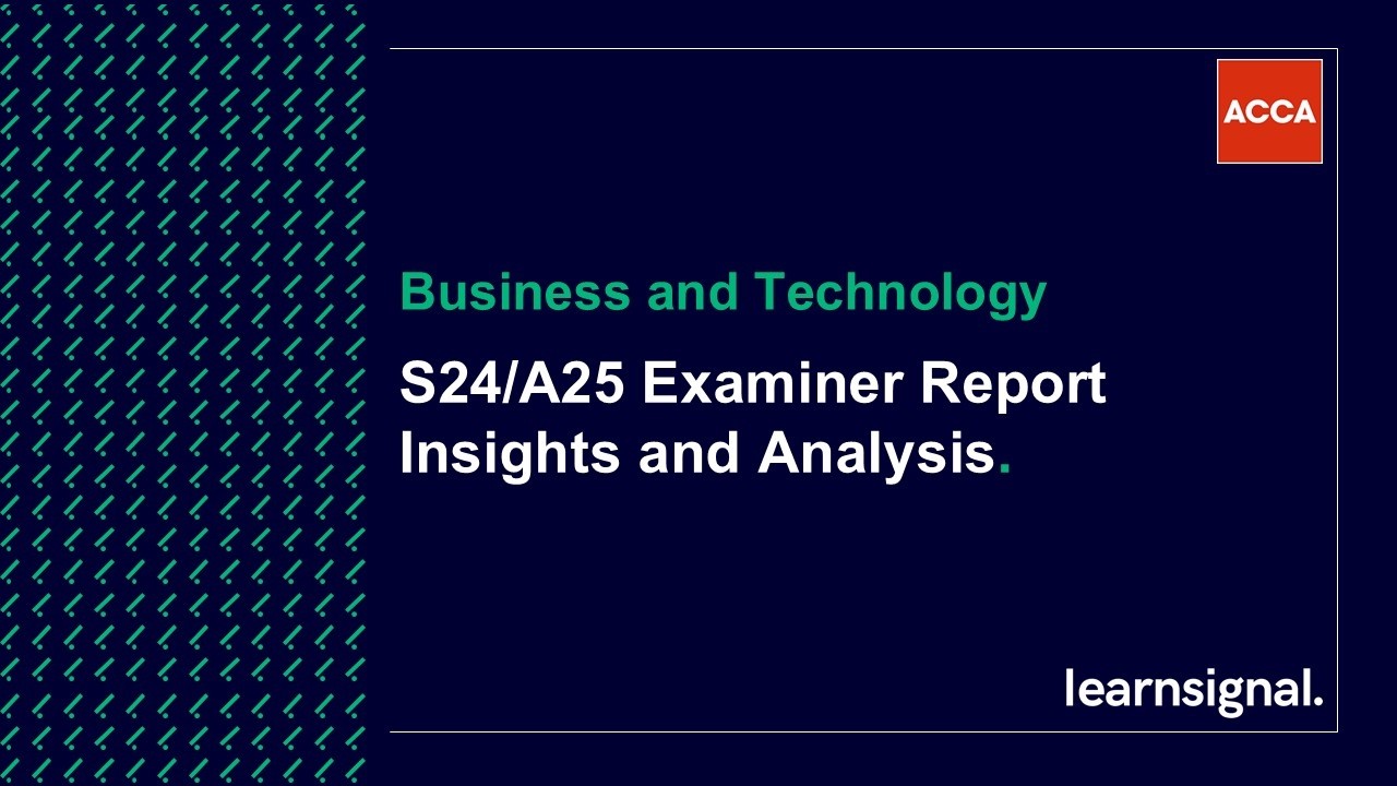ACCA Business & Technology Examiner’s Report — Avoid These Common Student Mistakes