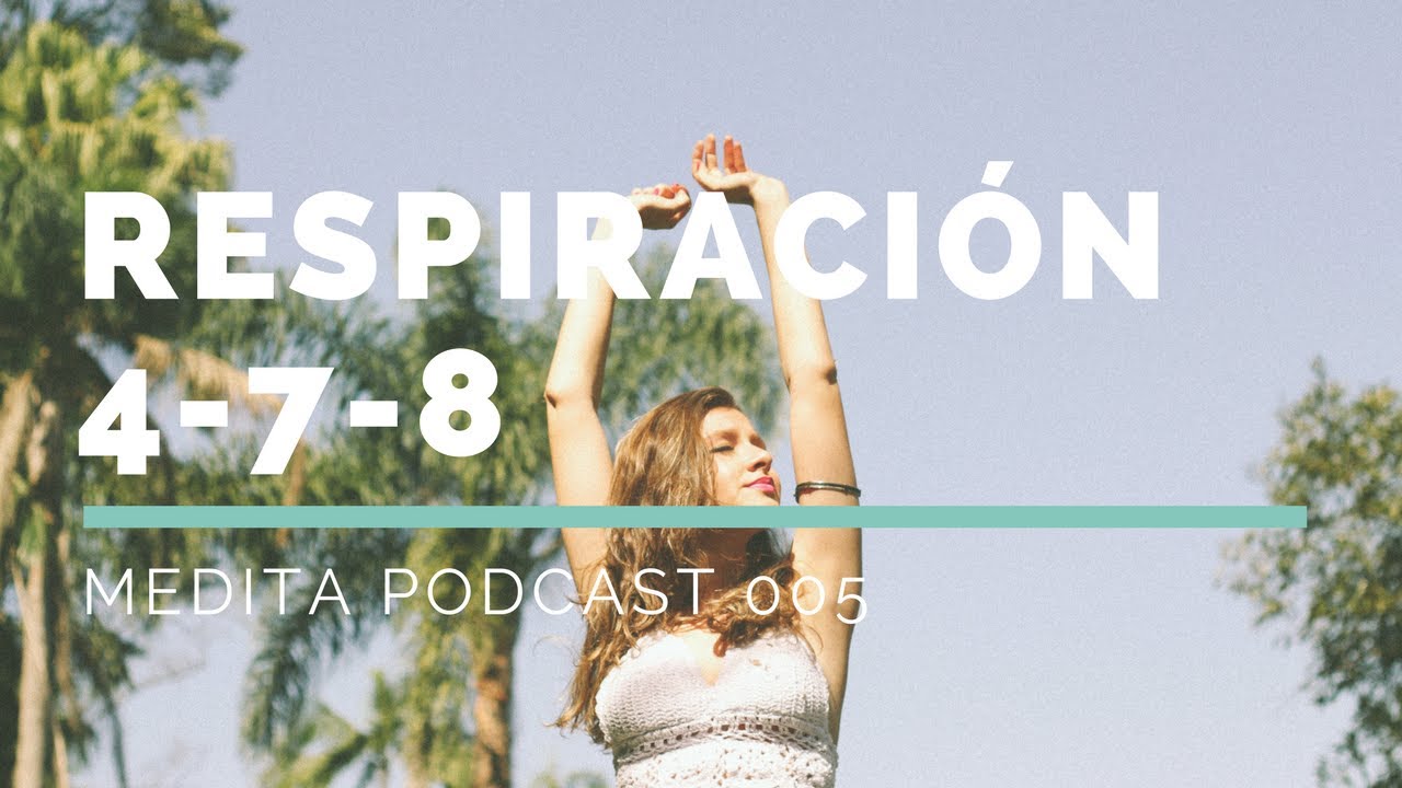 Prueba este ejercicio de respiración para la ansiedad (Método 4-7-8)