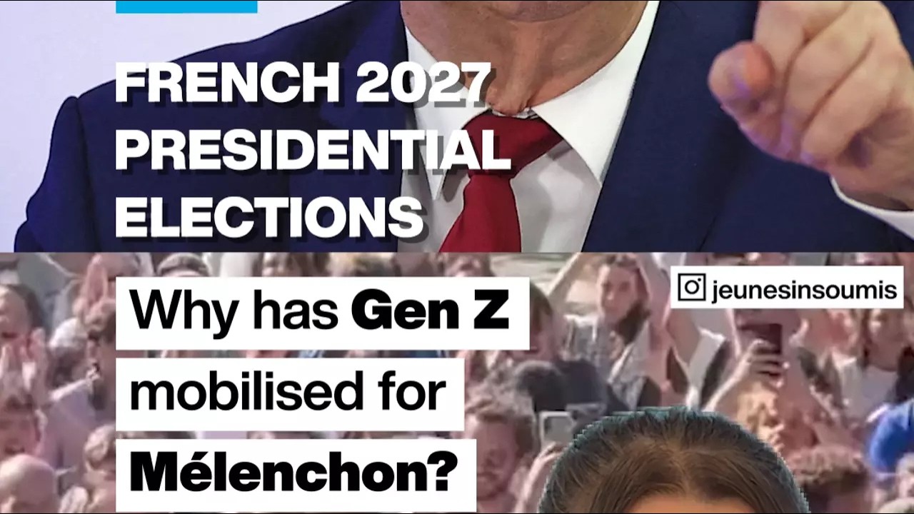 French 2027 presidential elections: Why Gen Z has mobilised for M&eacute;lenchon &bull; FRANCE 24 English