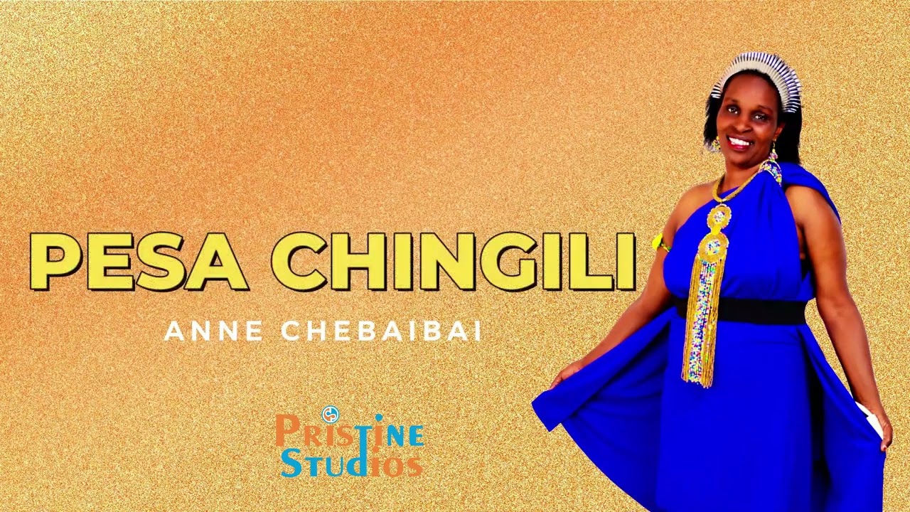 ANNE CHEBAIBAI ~ PESA CHINGILI || OFFICIAL AUDIO