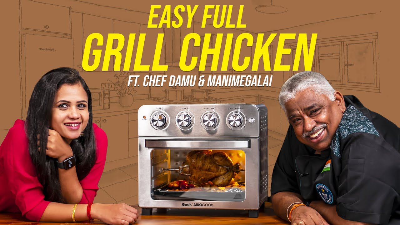Mind-blowing 😯 Chef Damu teaches you a simple way to make Grill Chicken😍  Ft. Mani Megalai | Cookd