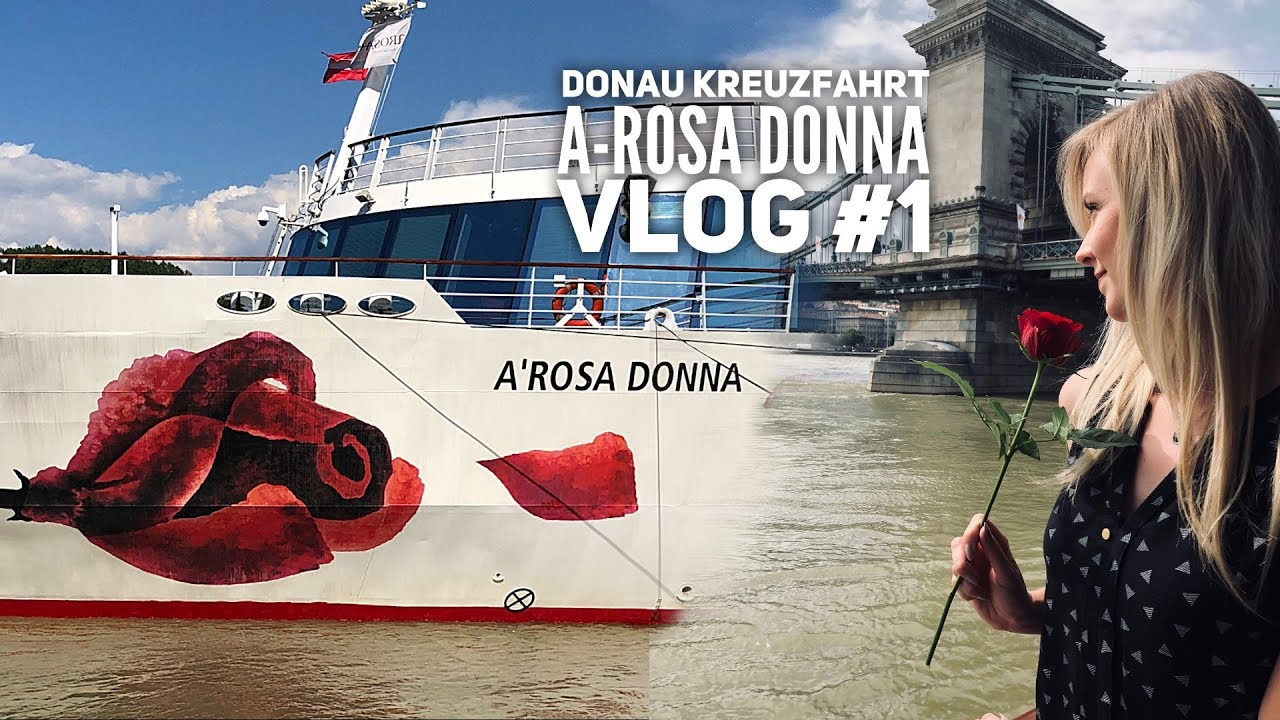 Donau Kreuzfahrt mit A-Rosa - Vlog#1: Wir erkunden die A-ROSA Donna