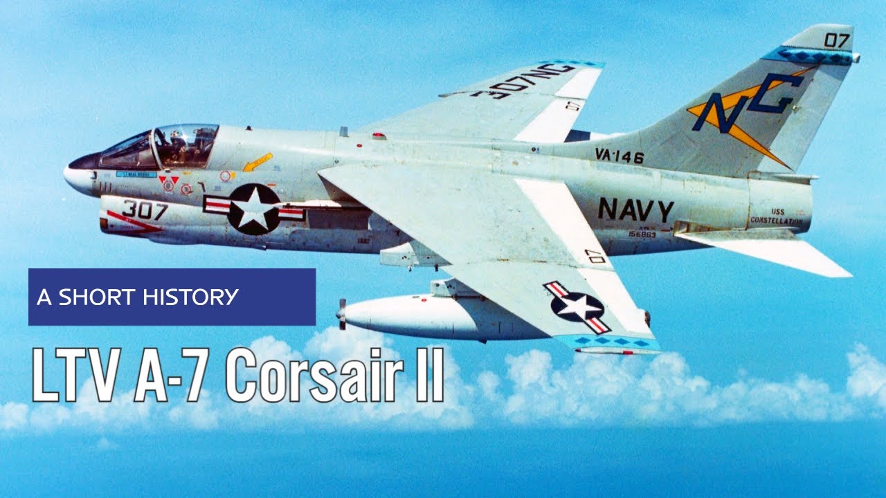 LTV A-7 Corsair II — краткая история